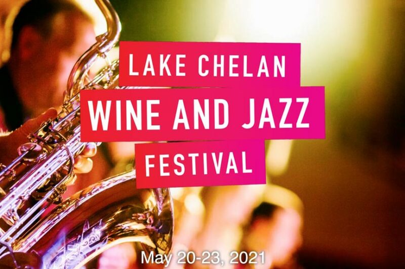 Lake Chelan Wine and Jazz Festival 2021 May 2023